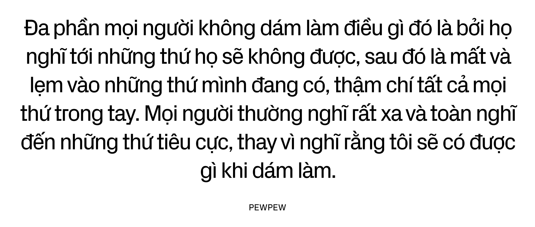 Pew Pew: “Thất bại có gì đâu mà sợ?”- Ảnh 10.