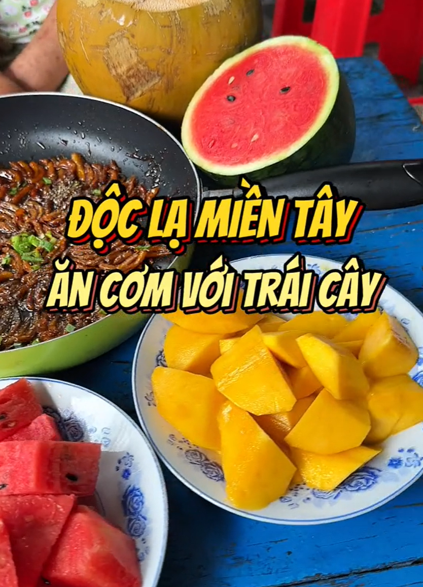 Cơm độn chuối, dưa hấu, xoài: Sự kết hợp 