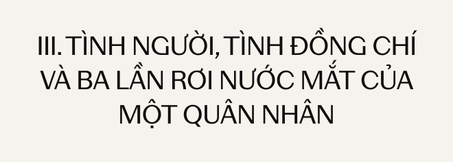 14 ngày “đáng nhớ nhất đời lính” ở Làng Nủ: Tình người, tình đồng chí và 3 lần quân nhân rơi nước mắt- Ảnh 17.