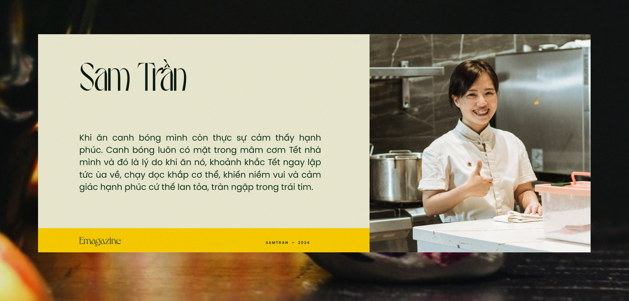 Đầu bếp Sam Trần, canh bóng và mâm cơm Tết cổ truyền: “Tết tròn đầy khi sum vầy thành viên - Ảnh 7.