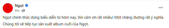 Ngọt gây sốc khi thông báo &quot;dừng biểu diễn từ hôm nay&quot;! - Ảnh 1.