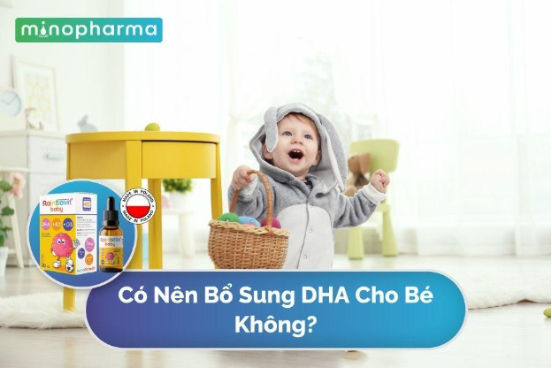 Có nên bổ sung DHA cho bé không? - Ảnh 1.