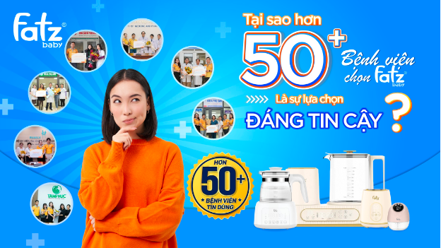 Tại sao hơn 50 bệnh viện chọn FATZBABY là thương hiệu cung cấp thiết bị chăm sóc mẹ và bé - Ảnh 1.