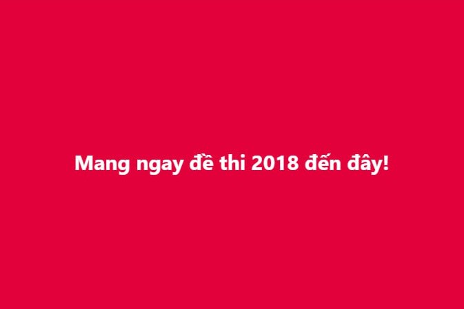 Trend đang được sĩ tử 2k6 &quot;đu&quot; nhiệt tình: &quot;Mang ngay đề thi đến đây&quot;, nhưng đừng mang đề tốt nghiệp THPT 2018! - Ảnh 2.