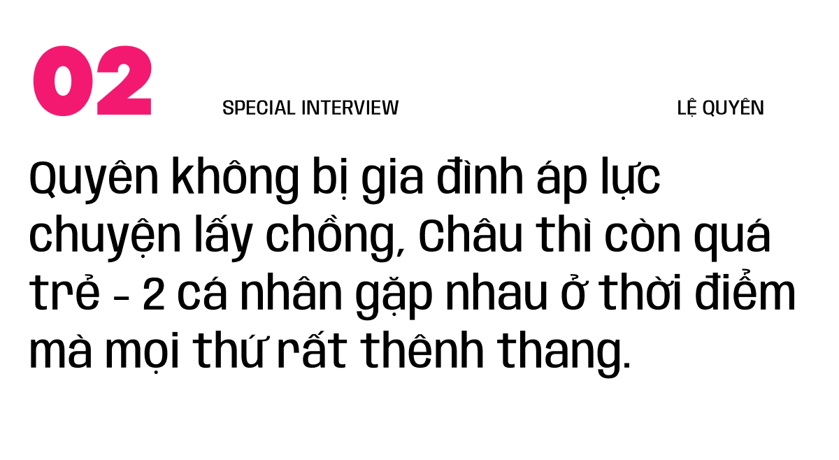 Phỏng vấn Lệ Quyên: Tôi thề danh dự với mọi người là mình không ghét bỏ ai hết! - Ảnh 7.