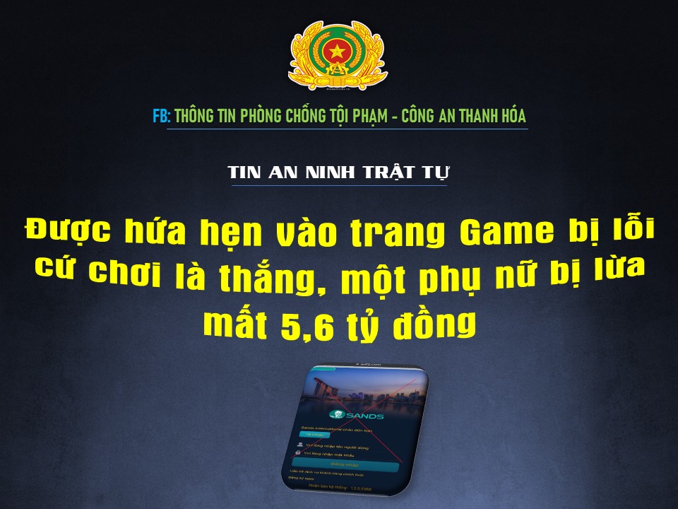 Trình báo mất 5,6 tỉ đồng do bị dụ dỗ &quot;chơi game là thắng&quot;- Ảnh 1.