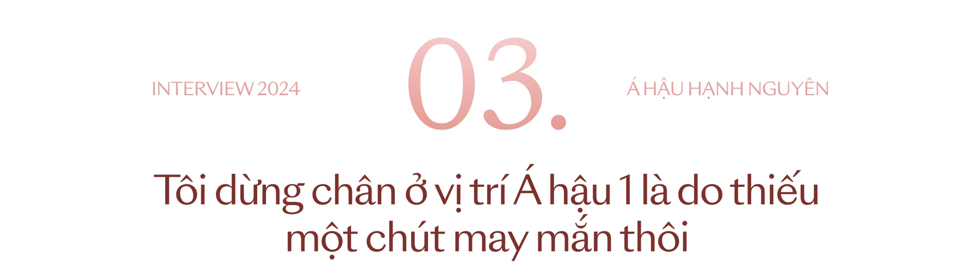 Á hậu Miss Grand Hạnh Nguyên: &quot;Tôi dặn dò Quế Anh đừng đọc bình luận trên mạng&quot;- Ảnh 7.