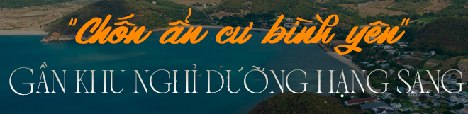 Nơi được mệnh danh là &quot;chốn ẩn cư bình yên&quot;, gần khu nghỉ dưỡng 6 sao nổi tiếng, cách Nha Trang chỉ 60km- Ảnh 2.