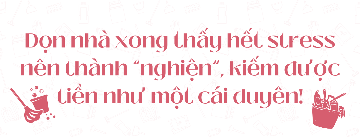 Cô gái 30 tuổi ngày làm văn phòng, tối dọn nhà thuê kiếm thêm gần 10 triệu/tháng: Khách tây khách ta đặt lịch kín tuần! - Ảnh 1.