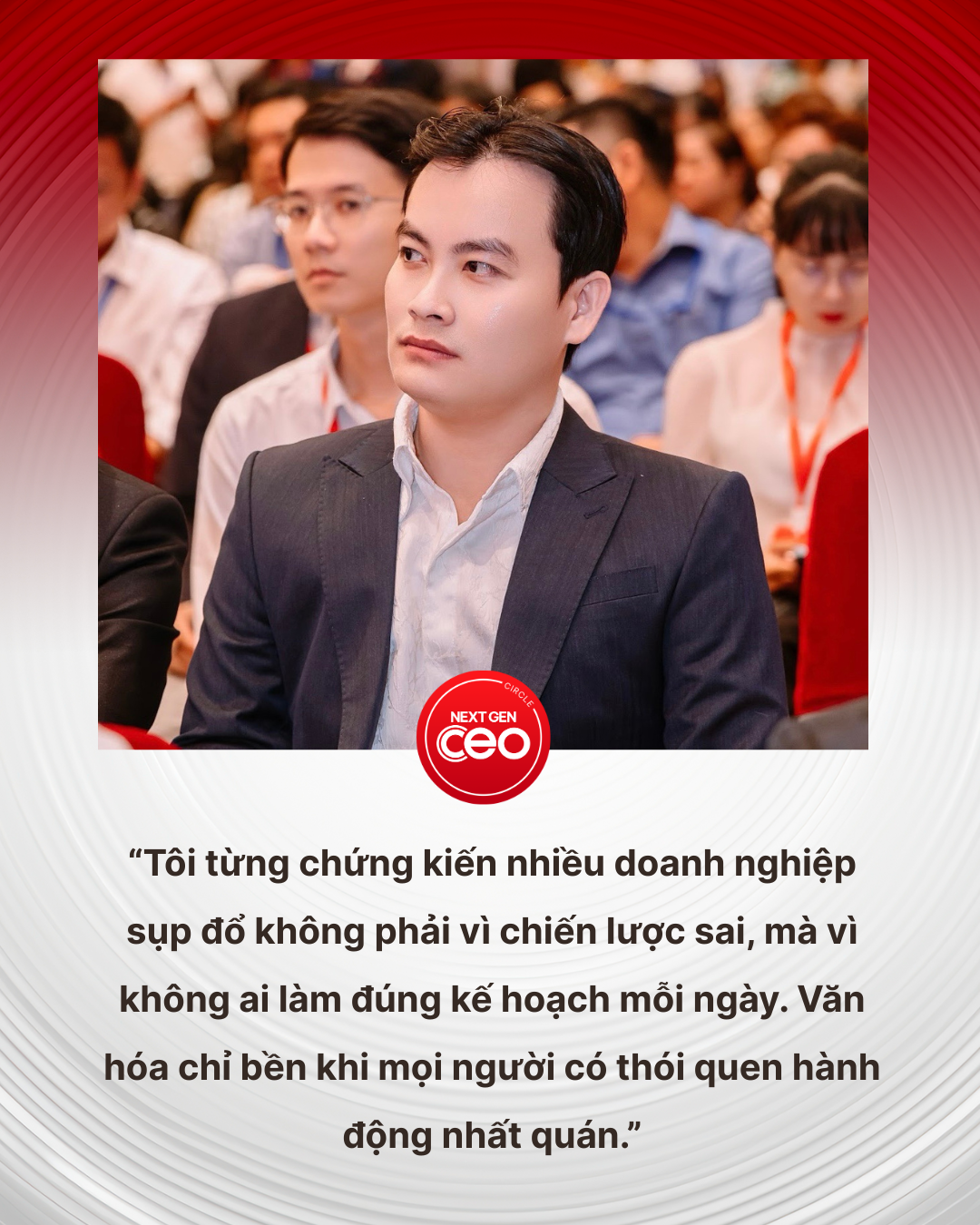 Chủ tịch ERIC Capital Nguyễn Thúc Khoa: Tăng doanh thu 200-300% không khó, nhưng CEO rất dễ đánh mất trục giá trị nếu ra quyết định chỉ để “chứng minh mình” - Ảnh 3. Chủ tịch Vietnam CEO Council Nguyễn Thúc Khoa: Tăng doanh thu 200-300% không khó, nhưng CEO rất dễ đánh mất trục giá trị nếu ra quyết định chỉ để “chứng minh mình” - Ảnh 3.