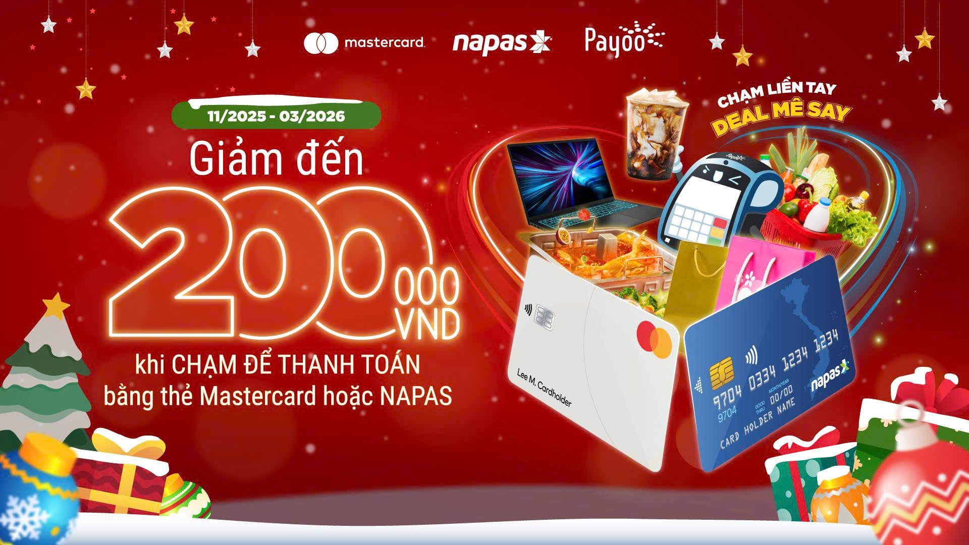 Napas, Mastercard và Payoo triển khai chương trình “Chạm liền tay - Deal mê say” đẩy mạnh thanh toán không tiếp xúc- Ảnh 1. Napas, Mastercard và Payoo triển khai chương trình “Chạm liền tay - Deal mê say” đẩy mạnh thanh toán không tiếp xúc- Ảnh 1.