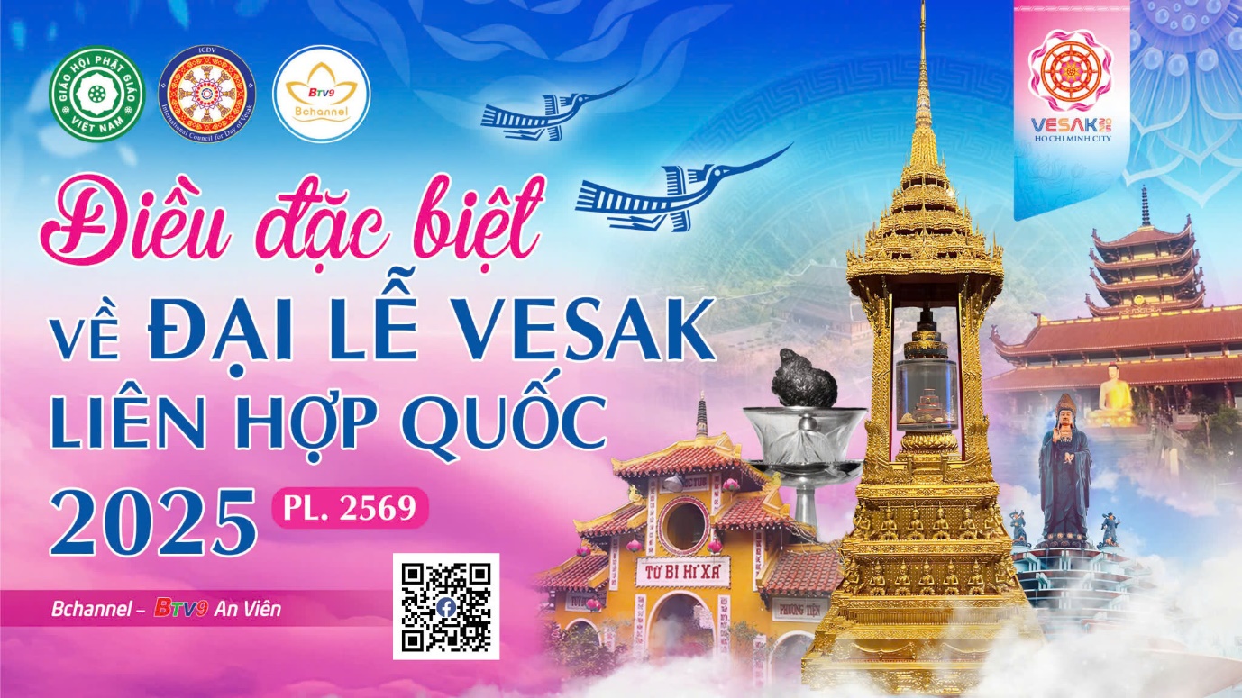 Đại lễ Phật đản Vesak Li&ecirc;n Hợp Quốc 2025: C&aacute;c hoạt động đặc biệt nhất- Ảnh 1.