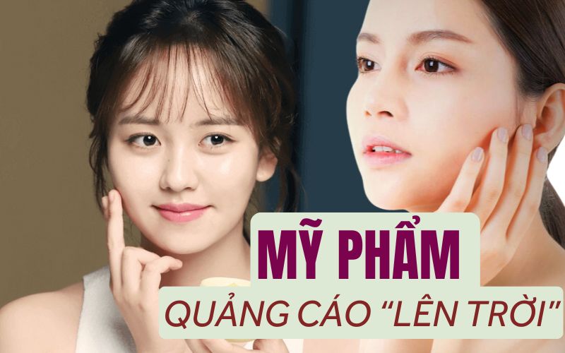 Tại sao mỹ phẩm chăm sóc da lại dễ bị quảng cáo 
