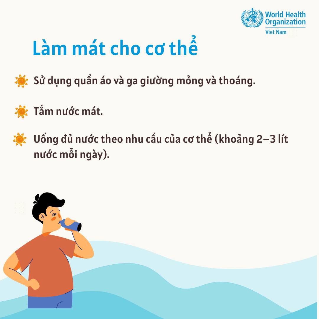 Lưu ý quan trọng của WHO để bảo vệ sức khỏe trong thời tiết nắng nóng - Ảnh 4. Lưu ý quan trọng của WHO để bảo vệ sức khỏe trong thời tiết nắng nóng - Ảnh 4.