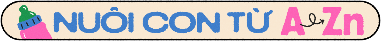 Nuôi con từ A - Zn