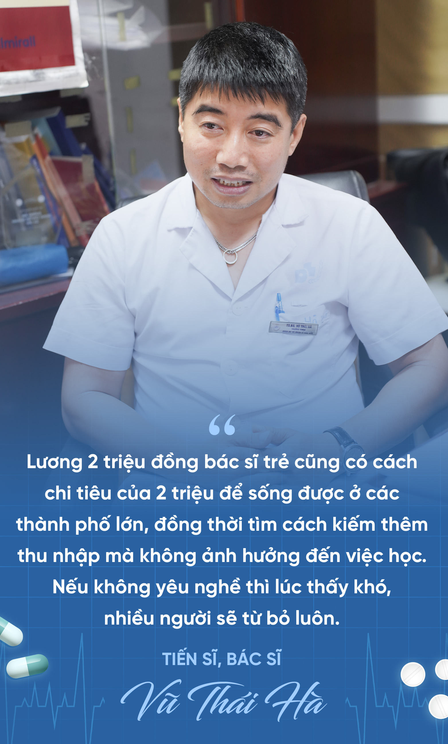 Tiến sĩ kể “sướng” chuyện học nội trú, tiết lộ: “Ít bác sĩ sống với nghề mà không xoay sở, nhưng bệnh nhân không có tiền tôi vẫn chữa với phí 200.000 đồng/tháng” - Ảnh 4.