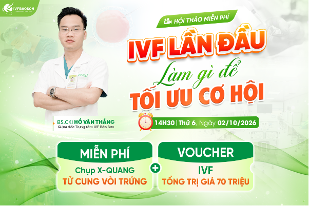 Giải ph&aacute;p n&agrave;o để tối ưu cơ hội cho người l&agrave;m IVF lần đầu? - Ảnh 2.