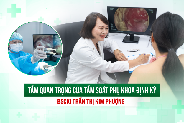 V&igrave; sao phụ nữ cần tầm so&aacute;t phụ khoa định kỳ? B&aacute;c sĩ Trần Thị Kim Phượng chia sẻ - Ảnh 1.