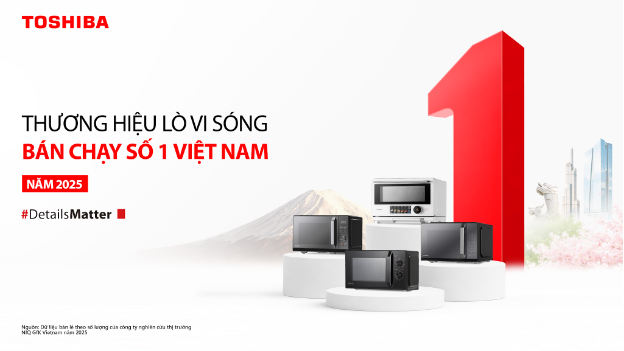 Toshiba trở th&agrave;nh thương hiệu l&ograve; vi s&oacute;ng b&aacute;n chạy số 1 Việt Nam năm 2025 - Ảnh 1.