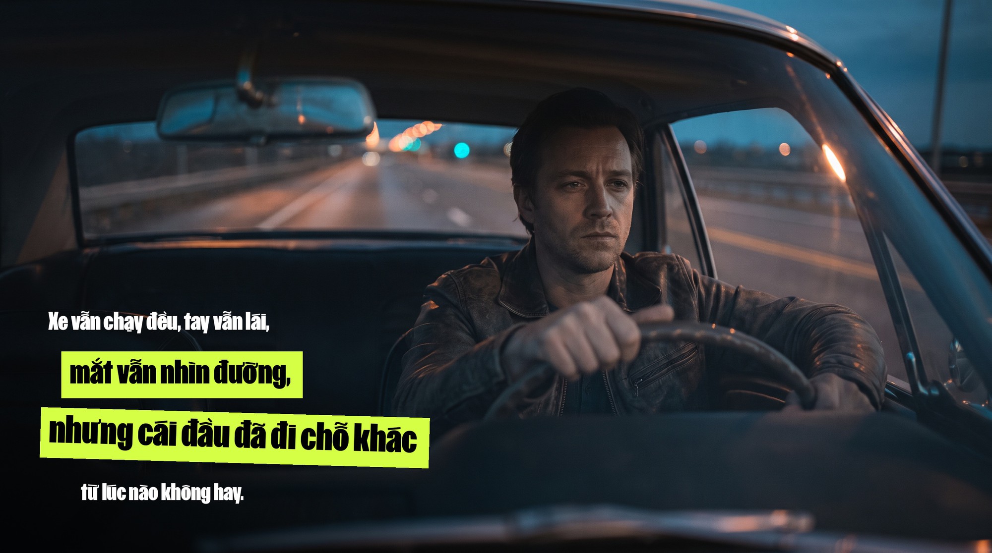 V&ocirc; thức tắt nhạc khi l&aacute;i xe v&agrave; những suy nghĩ bất chợt trong khoảnh khắc y&ecirc;n tĩnh - Ảnh 1.