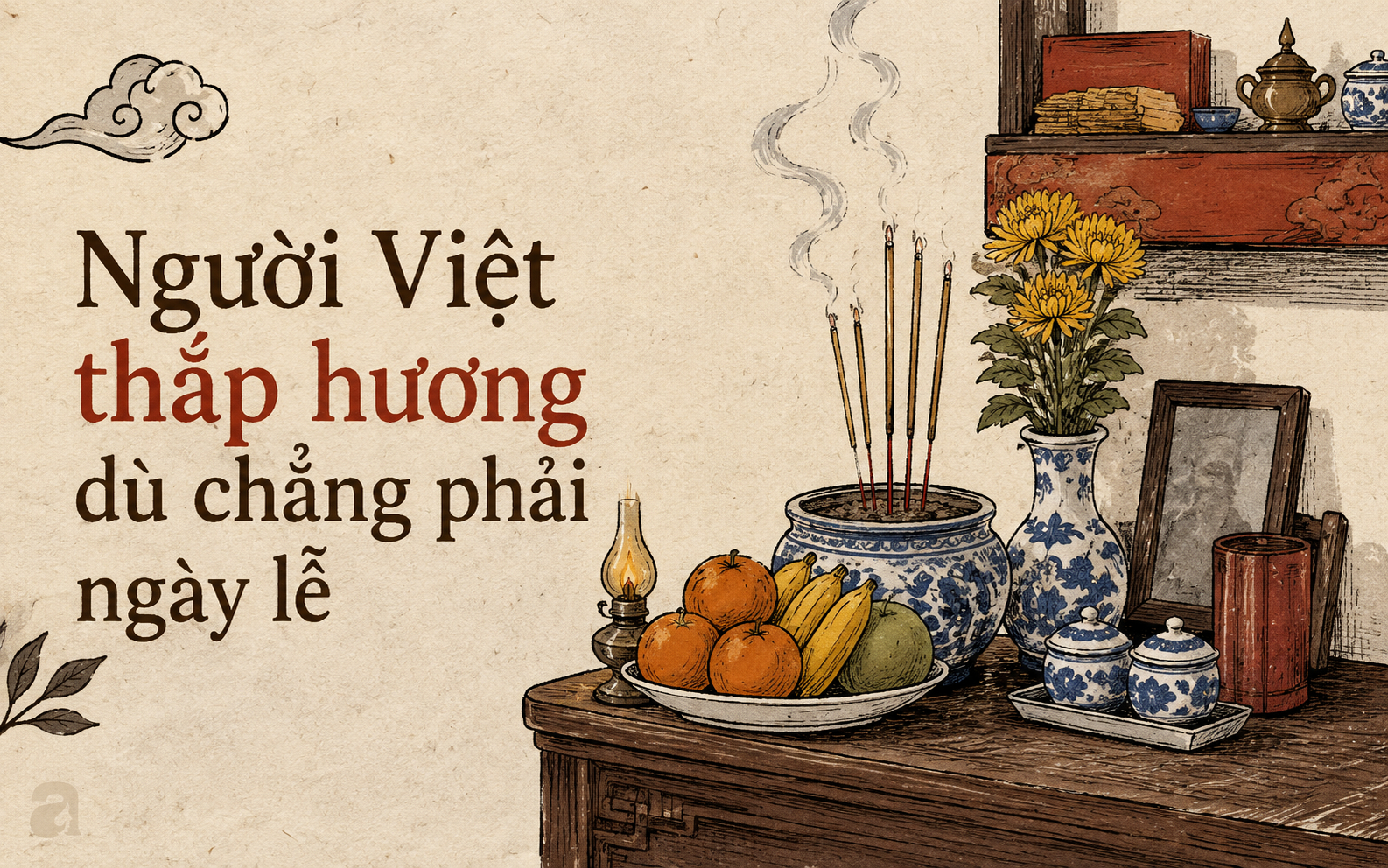 Những ng&agrave;y người Việt thắp hương kh&ocirc;ng phải lễ: &Yacute; nghĩa s&acirc;u xa ph&iacute;a sau - Ảnh 1.