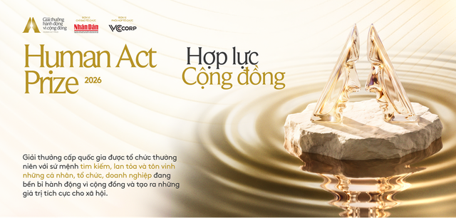 Human Act Now 2026: Đặt thế hệ trẻ v&agrave;o trọng t&acirc;m chiến lược ph&aacute;t triển cộng đồng - Ảnh 5.