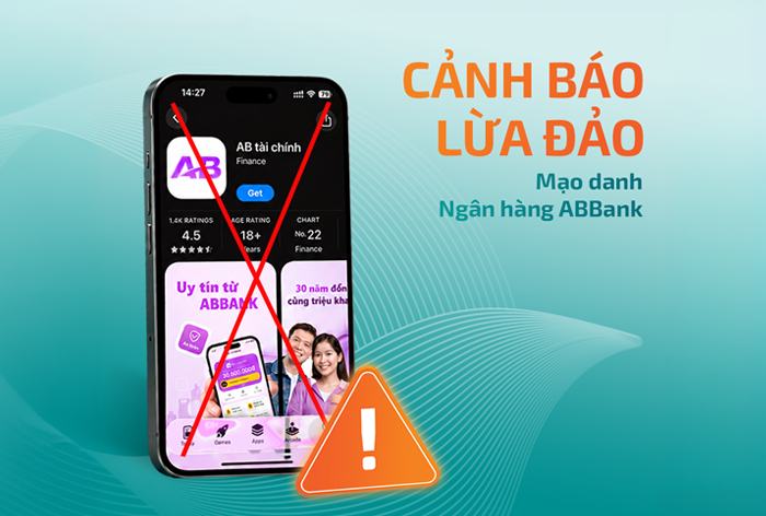 Ng&acirc;n h&agrave;ng khuyến c&aacute;o gỡ ứng dụng AB t&agrave;i ch&iacute;nh để bảo vệ th&ocirc;ng tin c&aacute; nh&acirc;n - Ảnh 1.