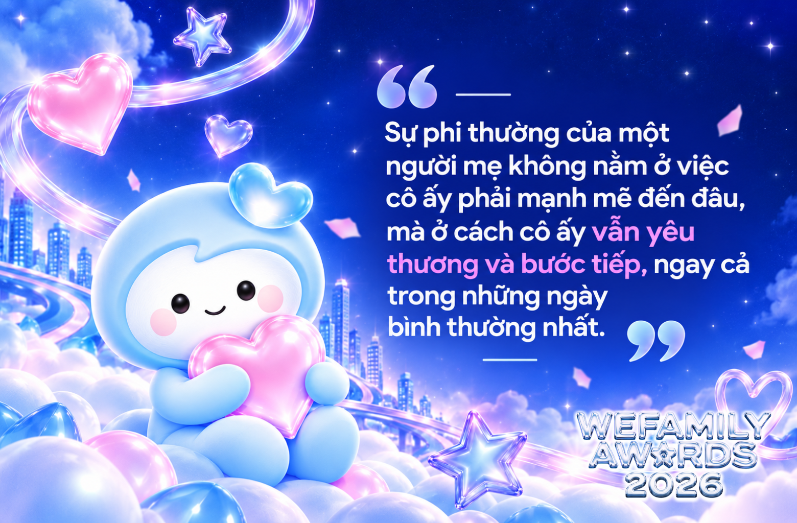 Cổng đề cử WeFamily Awards 2026 ch&iacute;nh thức mở: T&igrave;m kiếm những người mẹ v&agrave; h&agrave;nh tr&igrave;nh nu&ocirc;i dạy con truyền cảm hứng - Ảnh 2.