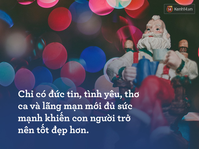 Bức thư nổi tiếng thế giới: Ông già Noel là có thật, đừng để cuốn vào vòng hoài nghi của 1 thời đại hoài nghi - Ảnh 6.