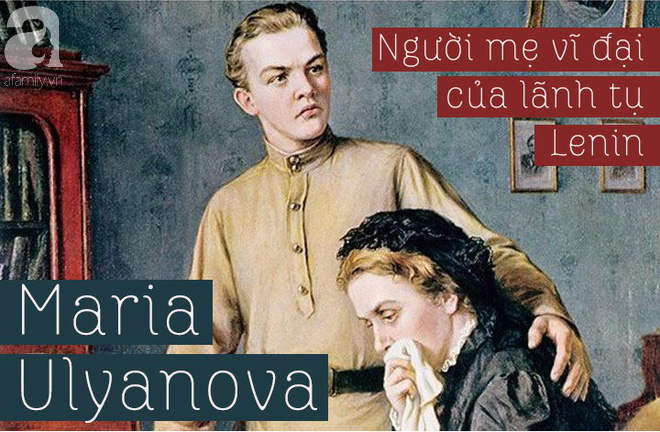 Cuộc đời thăng trầm của Maria Alexandrovna Ulyanova, người mẹ vĩ đại đứng sau thành công của lãnh tụ Lênin - Ảnh 1.