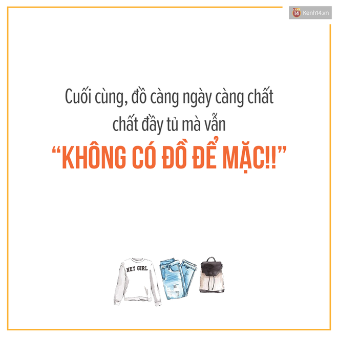 Với con gái, thế nào là không có đồ để mặc? - Ảnh 3. Với con gái, thế nào là không có đồ để mặc? - Ảnh 3.