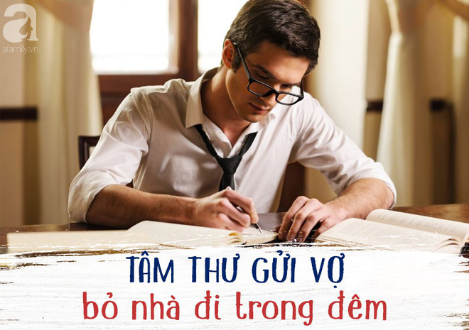 “Vợ ơi anh đã sai rồi!” - Bức tâm thư chồng gửi người vợ bỏ nhà đi trong đêm khiến hàng triệu ông chồng vô tâm phải giật mình - Ảnh 2.