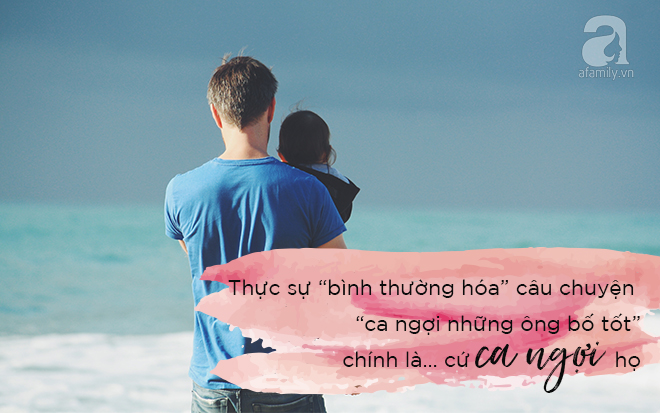 Xin ngừng ca ngợi đàn ông vì chỉ những việc tối thiểu - Ảnh 4. Xin ngừng ca ngợi đàn ông vì chỉ những việc tối thiểu - Ảnh 4.