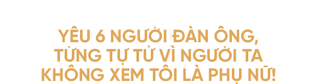 Lâm Khánh Chi: Tôi là phụ nữ! Tôi không muốn phải tự tử vì bị phụ tình nữa! - Ảnh 3.