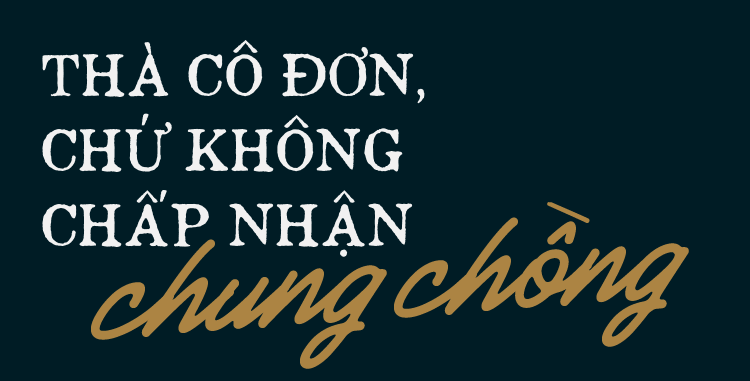 “Đi tìm Phong” nghe những vụn vỡ còn lại từ cuộc tình 6 năm: Thà cô đơn chứ không chấp nhận... chung chồng - Ảnh 9.