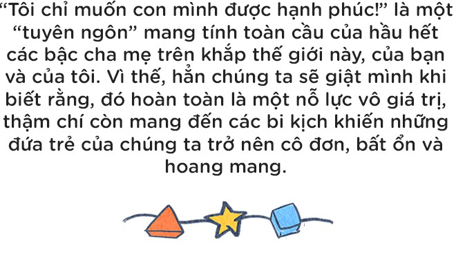 Bi kịch của những đứa trẻ thế hệ Z: Được bố mẹ “lập trình” để trở thành đứa trẻ luôn hạnh phúc - Ảnh 1.