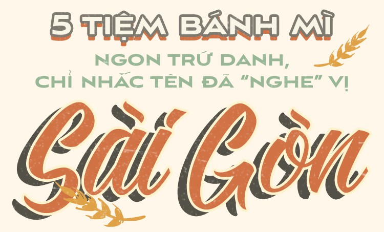 5 tiệm bánh mì ngon trứ danh, chỉ nhắc tên đã “nghe” vị Sài Gòn - Ảnh 1.