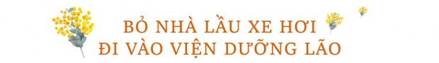 Chuyện về những cụ già bỏ nhà lầu xe hơi đến viện dưỡng lão tìm niềm vui cuối đời - Ảnh 3.