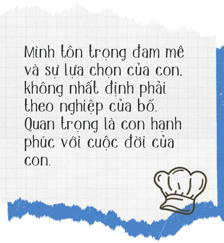 Chef Nguyễn Mạnh Hùng: Ông bố bỏ việc ở nhà hàng 5 sao để về làm đầu bếp cho các con mỗi ngày - Ảnh 10.