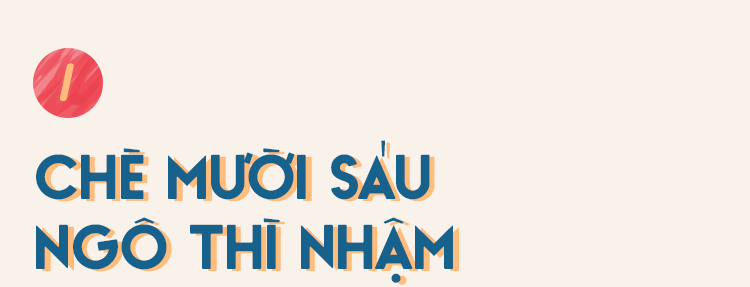 Hà Nội có hàng ngàn quán chè, nhưng muốn biết thế nào là chè ngon thì phải ghé 6 quán này - Ảnh 4.