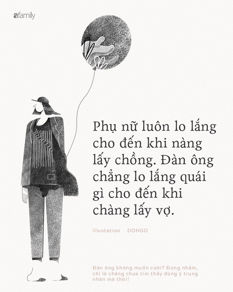 Đ&agrave;n &ocirc;ng kh&ocirc;ng muốn cưới? Đừng nhầm, chỉ l&agrave; ch&agrave;ng chưa t&igrave;m thấy đ&uacute;ng &yacute; trung nh&acirc;n m&agrave; th&ocirc;i! - Ảnh 2.