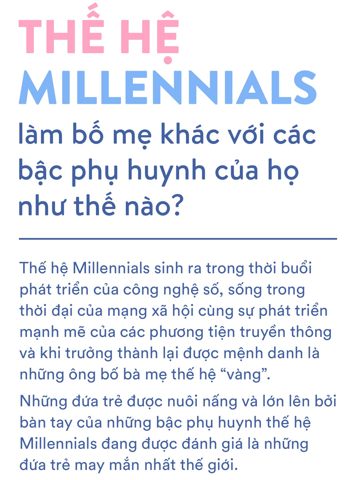 Thế hệ Millennials làm bố mẹ khác với các bậc phụ huynh của họ như thế nào? - Ảnh 1.