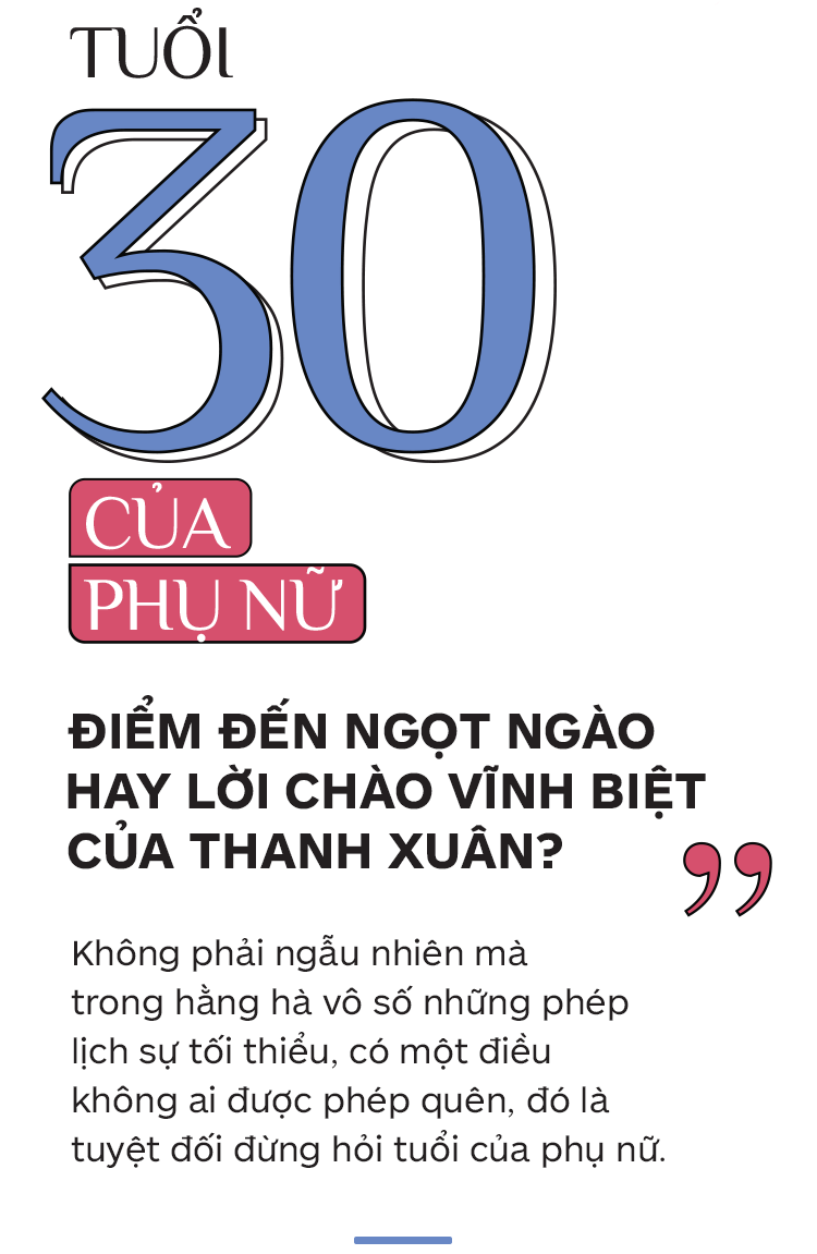 Tuổi 30 của phụ nữ - điểm đến ngọt ngào hay lời chào vĩnh biệt của thanh xuân? - Ảnh 1.