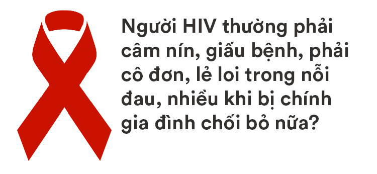 Hai thủ lĩnh tinh thần của người có HIV Việt Nam: Tại sao khi bị ung thư, người ta có thể tự tin la lên với cả thế giới và được yêu thương vô ngần, HIV thì không? - Ảnh 10.