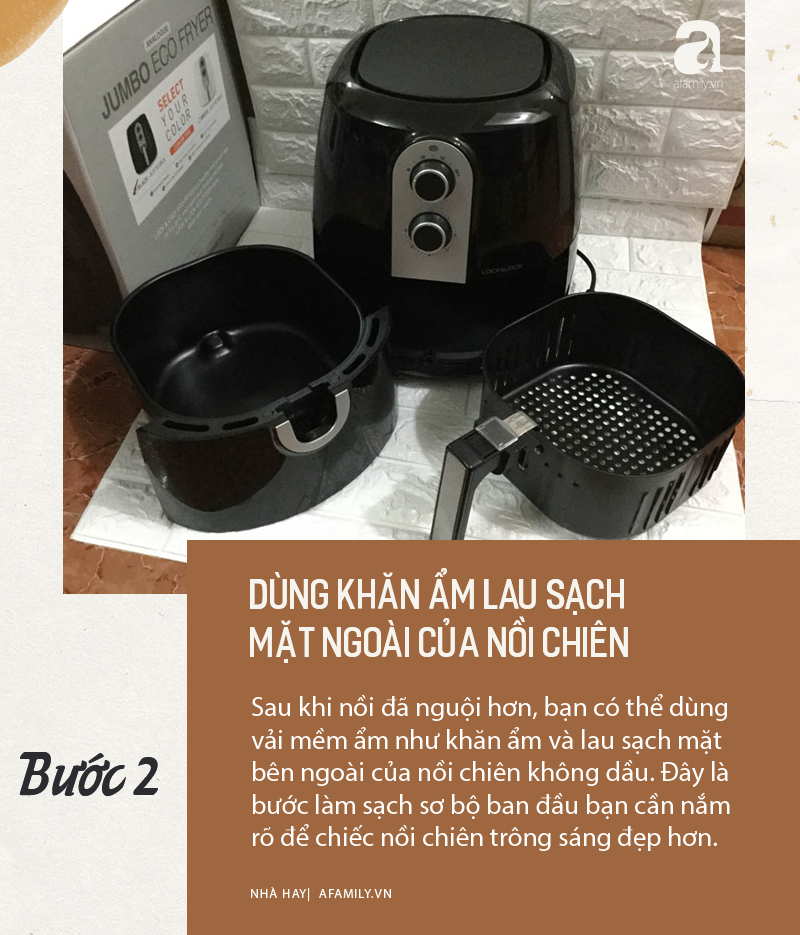 6 bước nhanh - gọn - lẹ giúp bạn vệ sinh nồi chiên không dầu sạch bong kin kít như mới  - Ảnh 4.