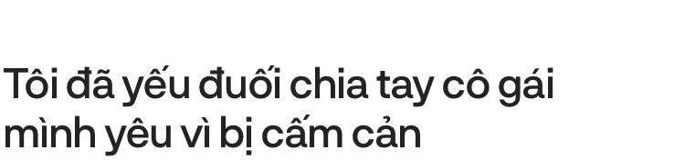 S.T Sơn Thạch: Tôi đã yếu đuối chia tay cô gái mình yêu chỉ vì bị gia đình người ấy cấm cản, chê bai - Ảnh 2.