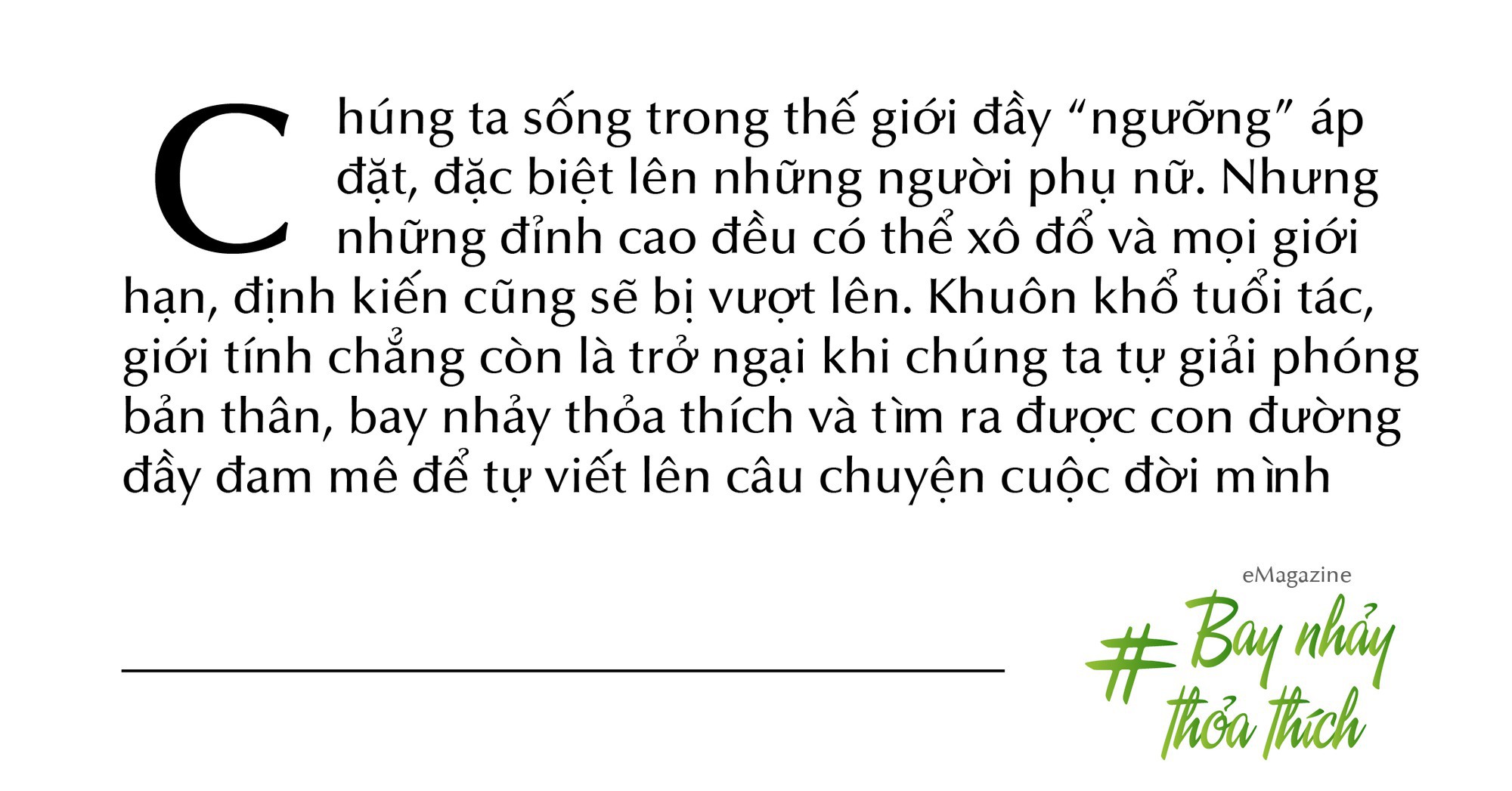 Ngô Thanh Vân - cuộc sống chỉ trọn vẹn khi tất cả chúng ta đều được bay nhảy - Ảnh 1.