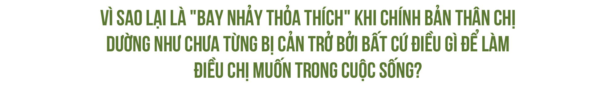 Ngô Thanh Vân - cuộc sống chỉ trọn vẹn khi tất cả chúng ta đều được bay nhảy - Ảnh 9.