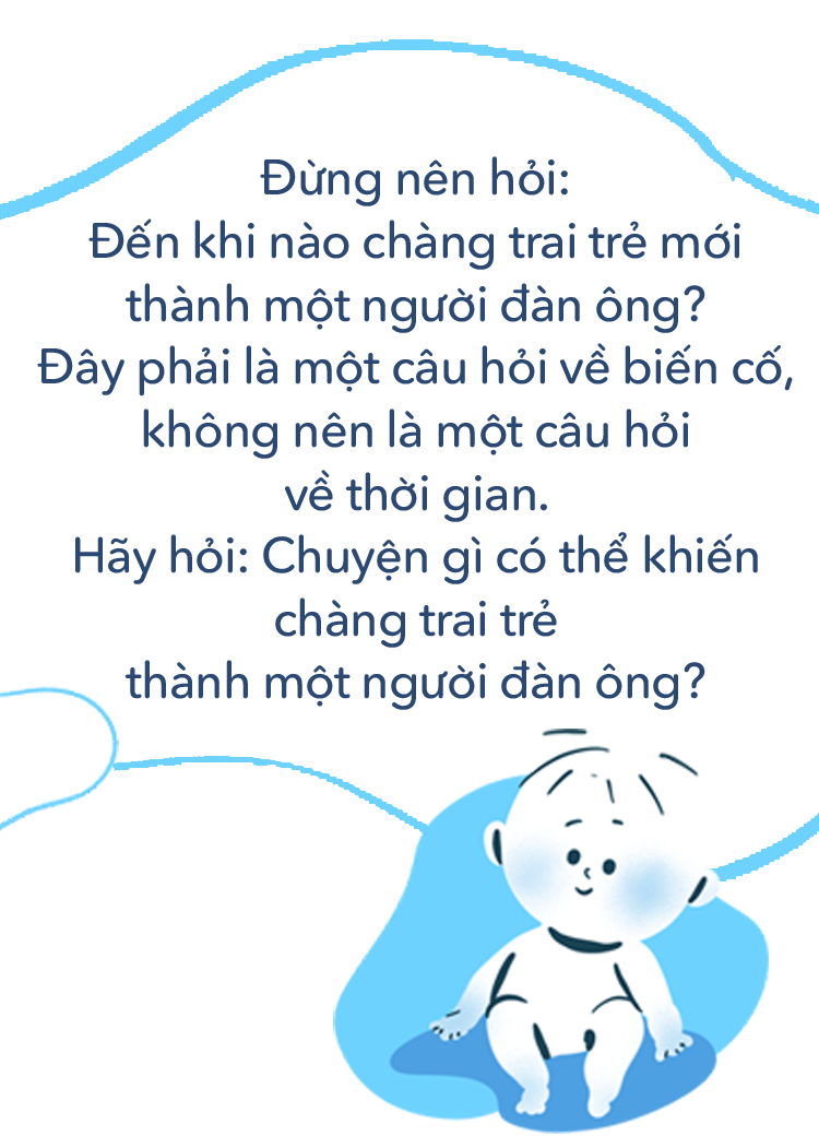 Khi nào thì đàn ông thực sự lớn? - Ảnh 7.