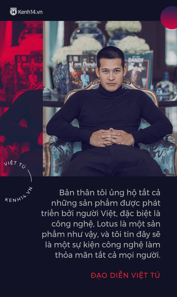 Đạo diễn Việt Tú hé lộ những thông tin nóng hổi trước giờ G lễ ra mắt MXH Lotus: Đây là sự kiện công nghệ làm thỏa mãn tất cả mọi người! - Ảnh 1.